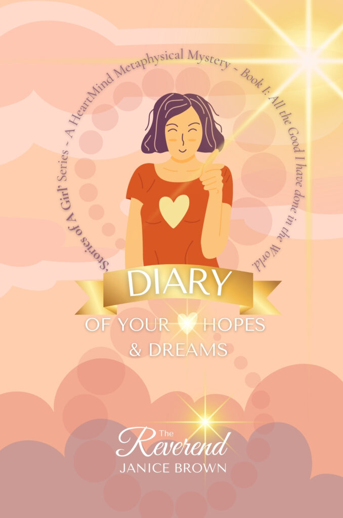 Diary of your hopes and dreams book by Rev. Janice Brown