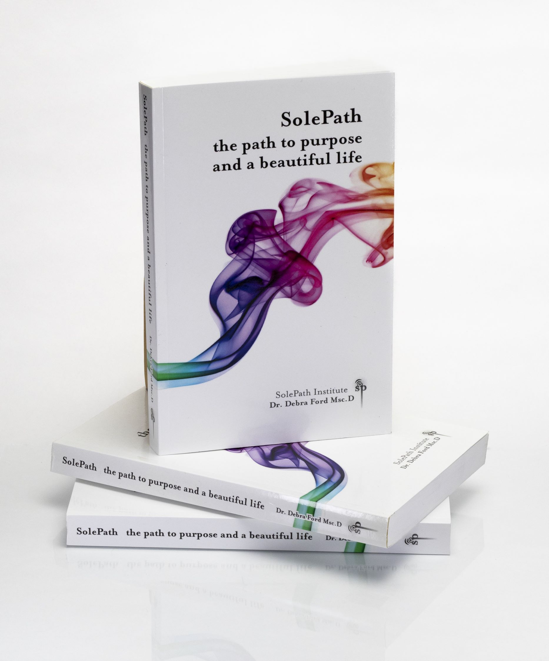 SolePath Book - the path to purpose and a beautiful life